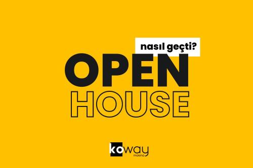 Open House Nasıl Geçti?